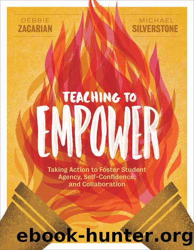 Teaching to Empower by Zacarian Debbie;Silverstone Michael;