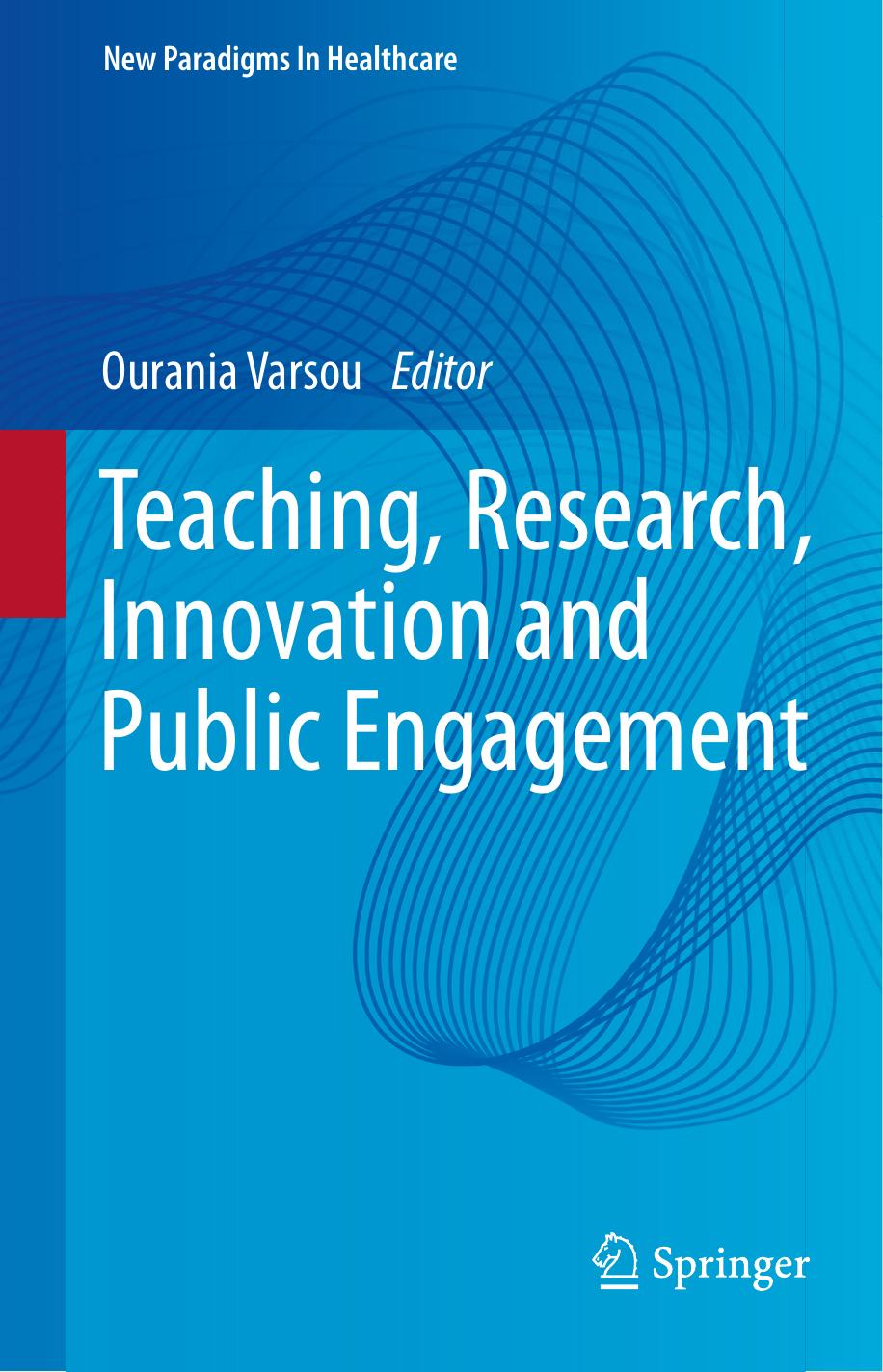 Teaching, Research, Innovation and Public Engagement by Ourania Varsou