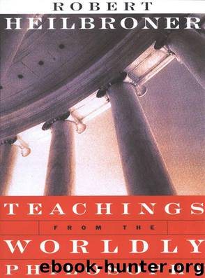 Teachings from the Worldly Philosophy by Heilbroner Robert L