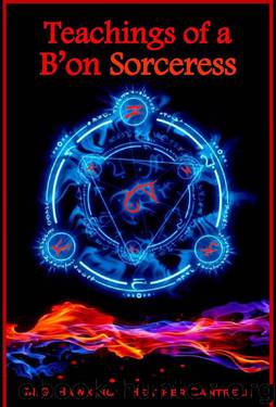 Teachings of a B’on Sorceress, The Ancient Powers by M.G. Hawking & Jenna Wolfe - Ph.D