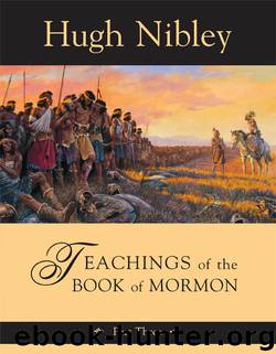 Teachings of the Book of Mormon, Part Three by Hugh Nibley