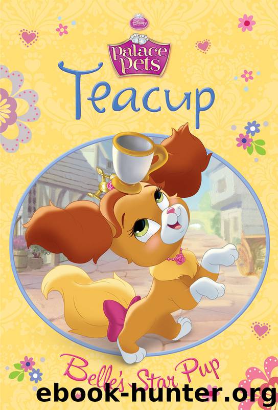 Teacup: Belle's Star Pup by Disney Book Group