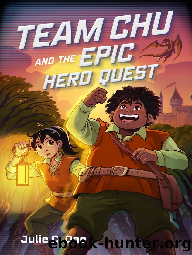Team Chu and the Epic Hero Quest by Julie C. Dao