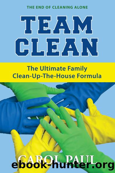 Team Clean by Carol Paul