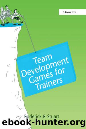 Team Development Games for Trainers by Stuart Roderick R.;