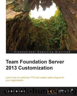Team Foundation Server 2013 Customization by 2014