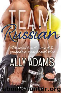 Team Russian (Saints Team Series Book 4) by Ally Adams