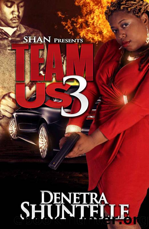 Team Us 3: Truths Revealed by Denetra Shuntelle & Jackie Chanel