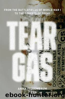 Tear Gas by Anna Feigenbaum