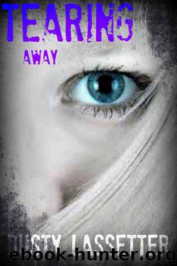 Tearing Away (Fatally Flawed Book 1) by Lassetter Dusty
