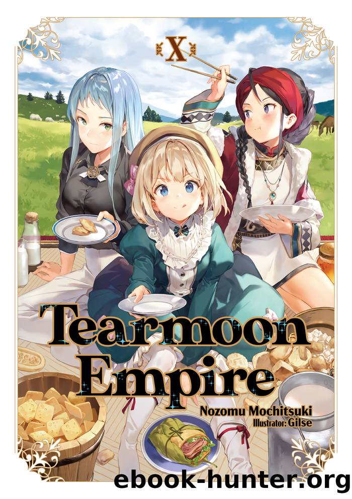 Tearmoon Empire: Volume 10 by Nozomu Mochitsuki