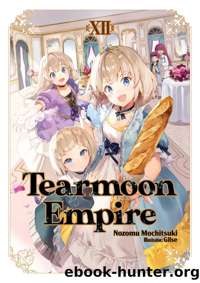 Tearmoon Empire: Volume 12 by Nozomu Mochitsuki