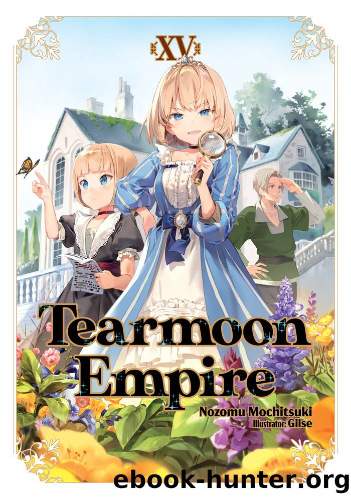 Tearmoon Empire: Volume 15 by Nozomu Mochitsuki