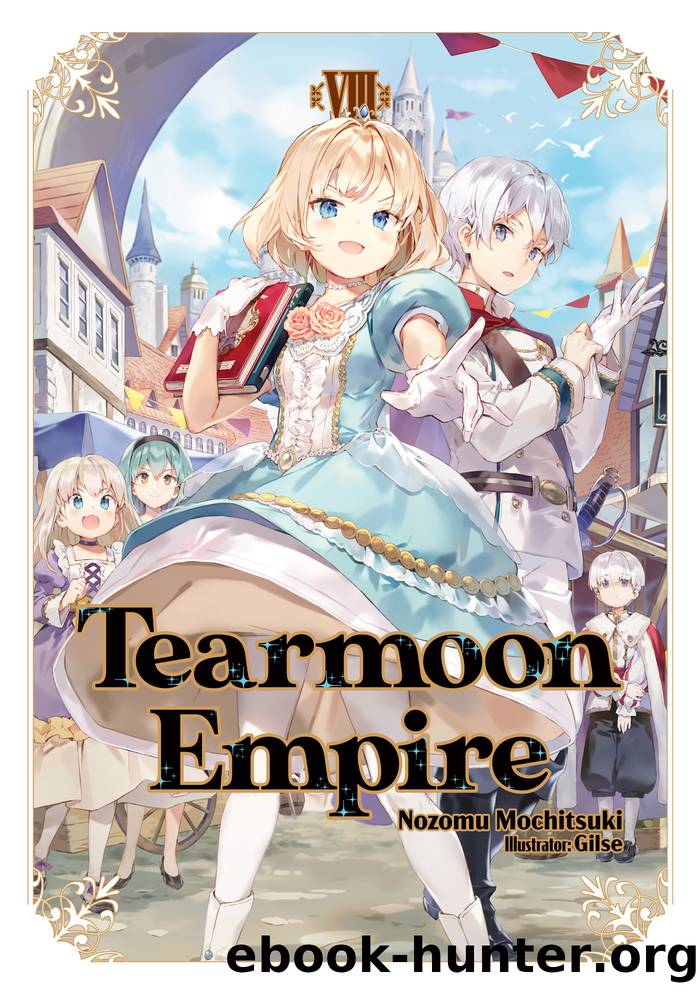 Tearmoon Empire: Volume 8 by Nozomu Mochitsuki