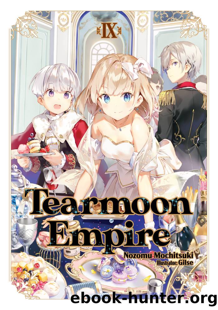 Tearmoon Empire: Volume 9 by Nozomu Mochitsuki