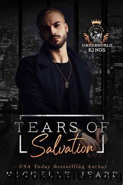 Tears Of Salvation: A Russian Mafia Romance (Underworld Kings) by Michelle Heard