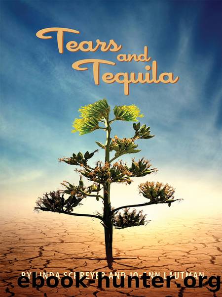 Tears and Tequila by Linda Schreyer