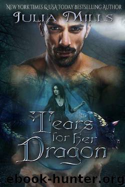 Tears for Her Dragon by Julia Milla