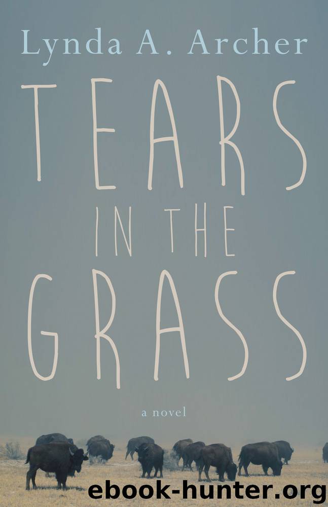 Tears in the Grass by Lynda A. Archer