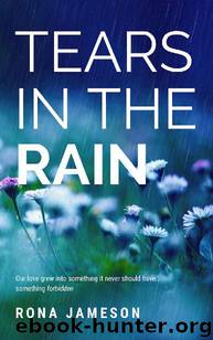 Tears in the Rain by Rona Jameson & Lexi Buchanan