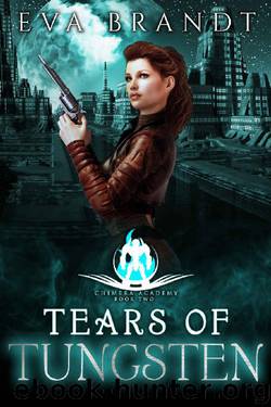 Tears of Tungsten: A Reverse Harem Sci Fi Bully Romance (Chimera Academy Book 2) by Eva Brandt