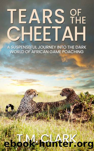Tears of a Cheetah by Clark T.M