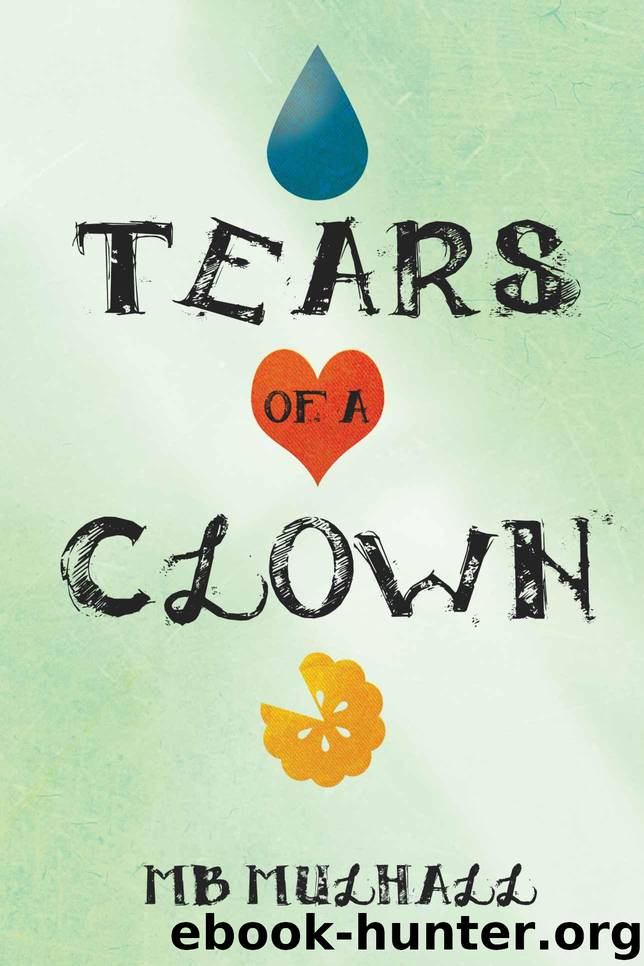 Tears of a Clown by Mulhall MB