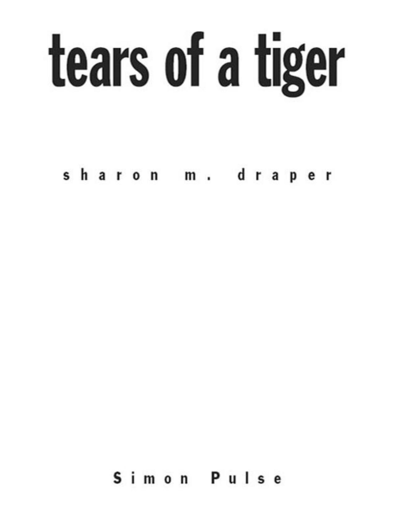 Tears of a Tiger (Hazelwood High Trilogy Book 1) by Sharon M. Draper