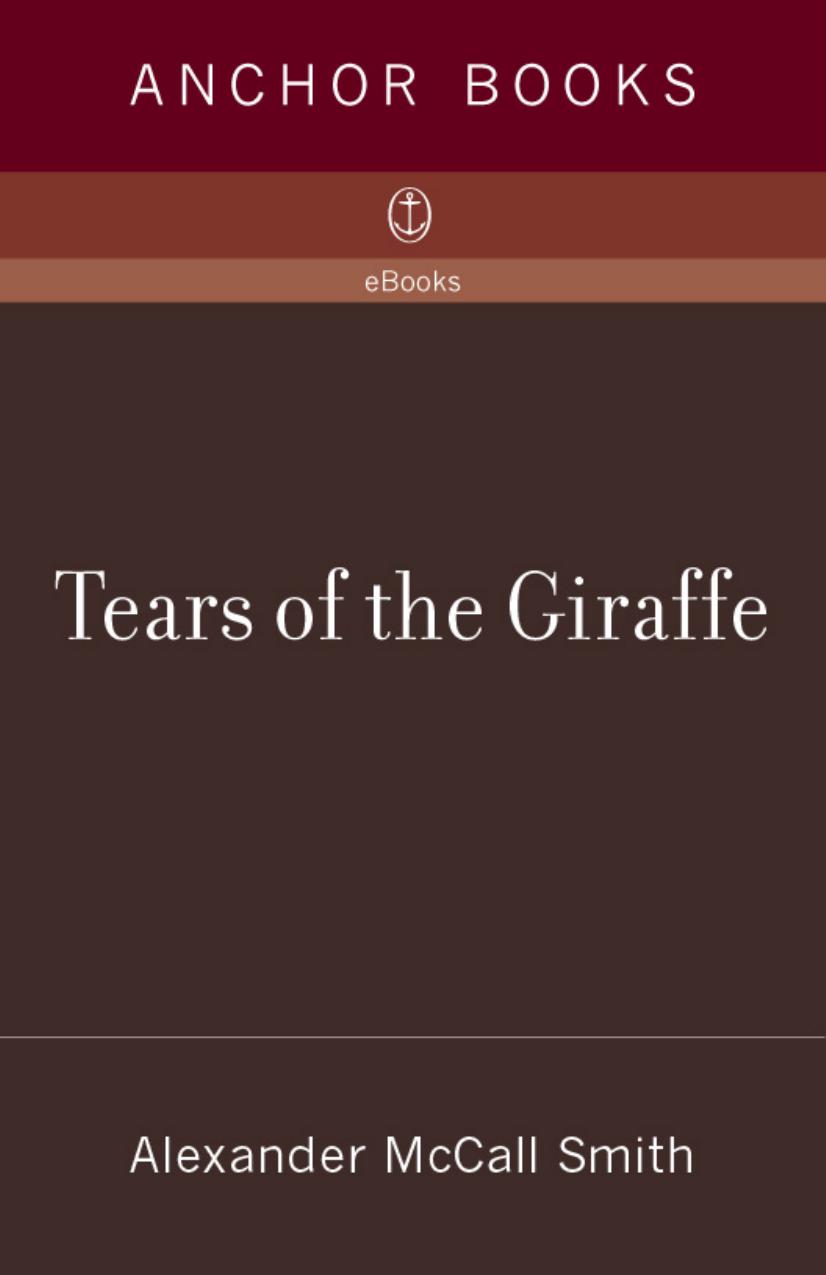 Tears of the Giraffe by Alexander McCall Smith