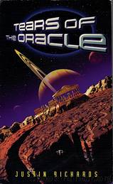 Tears of the Oracle by Justin Richards