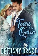 Tears of the Queen: by Bethany Drake