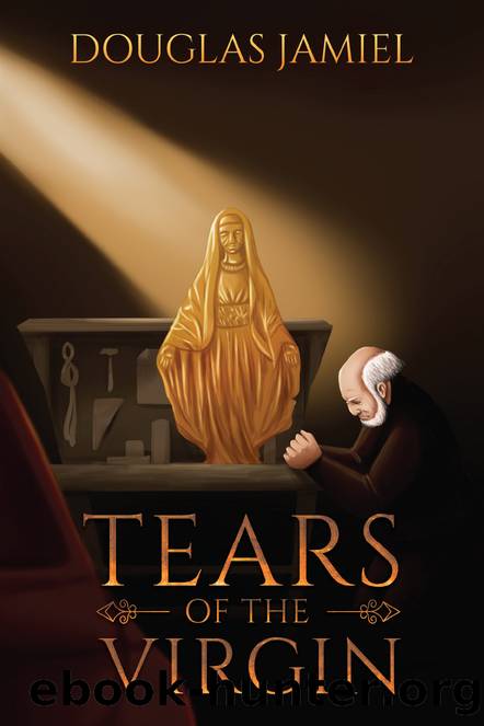 Tears of the Virgin by Jamiel Douglas;