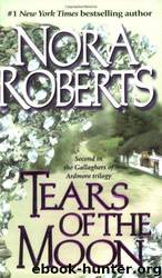 Tears of the moon by Nora Roberts