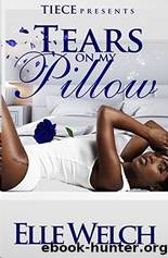 Tears on My Pillow by Elle Welch