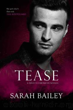 Tease (The Villetti Chronicles) by Sarah Bailey