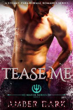 Tease Me by Amber Dark