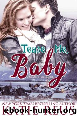 Tease Me, Baby (O'Connor Family Series Book 2) by Katie Reus