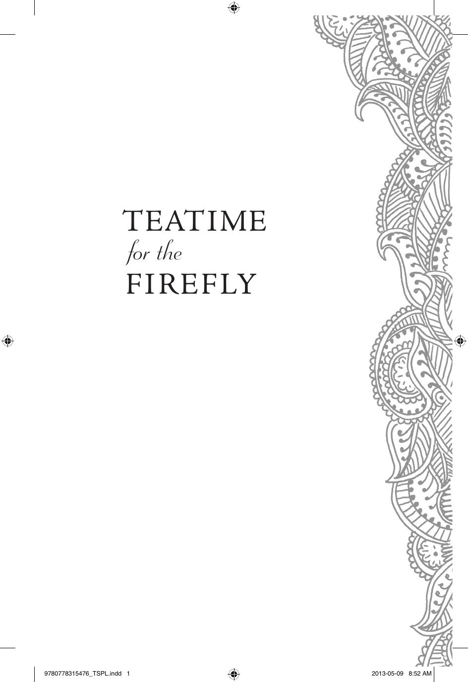 Teatime for the Firefly by Shona Patel
