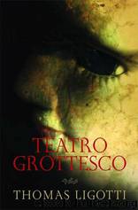 Teatro Grottesco by Teatro Grottesco