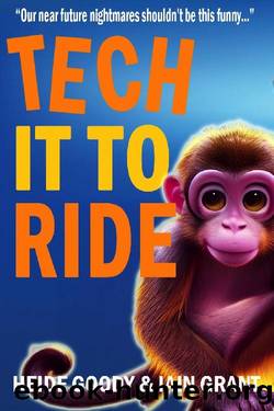 Tech It to Ride (Big Tech Book 2) by Heide Goody & Iain Grant