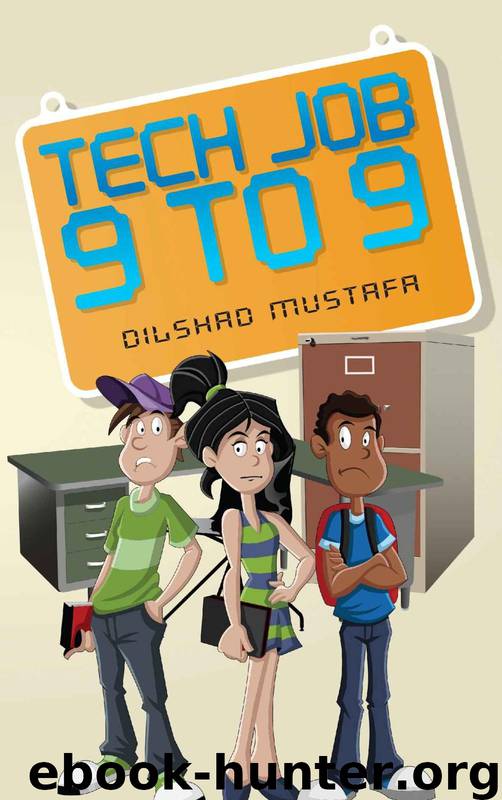 Tech Job 9 to 9 by Dilshad Mustafa