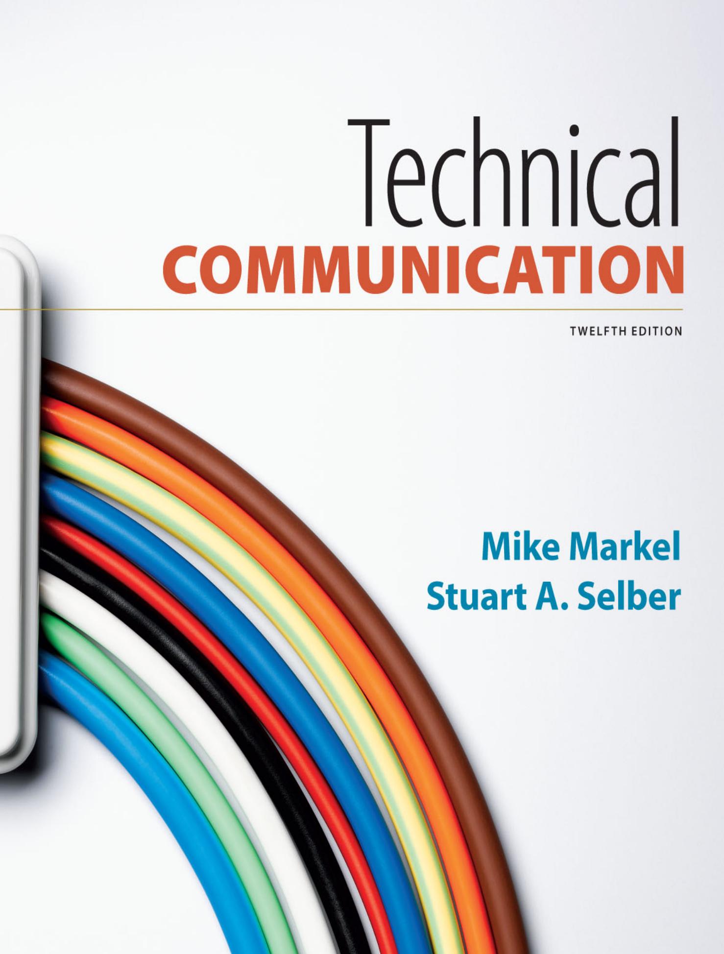Technical Communication by Mike Markel; Stuart A. Selber