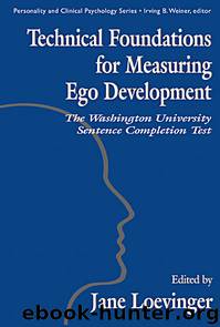 Technical Foundations for Measuring Ego Development: The Washington University Sentence Completion Test by Le Xuan Hy