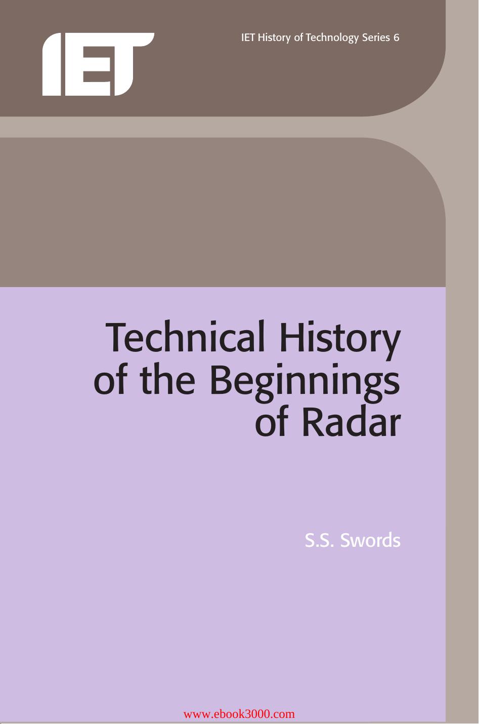 Technical History of the Beginnings of Radar (Radar, Sonar, Navigation and Avionics) by Unknow