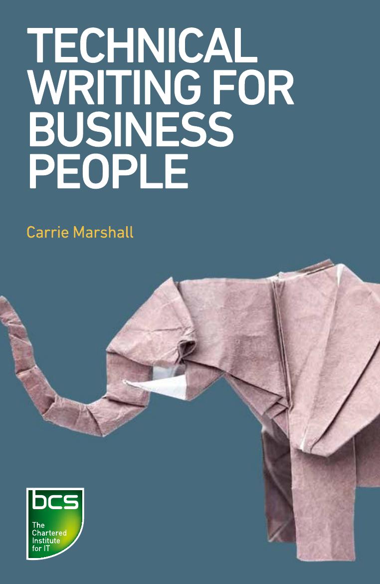 Technical Writing for Business People by Carrie Marshall