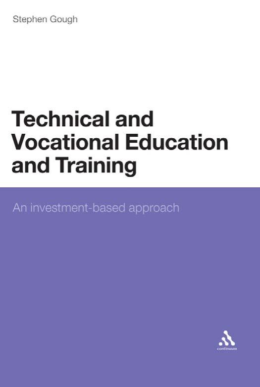 Technical and Vocational Education and Learning: An Investment-Based Approach by Stephen Gough