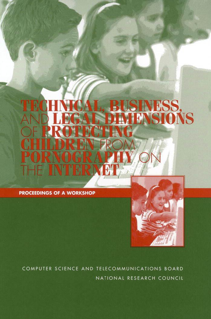 Technical, Business, and Legal Dimensions of Protecting Children from Pornography on The Internet (2002) by Unknown