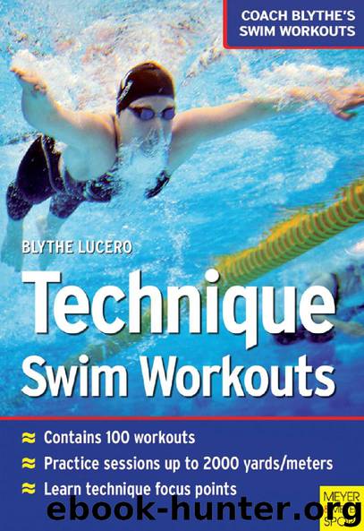 Technique Swim Workouts by Blythe Lucero