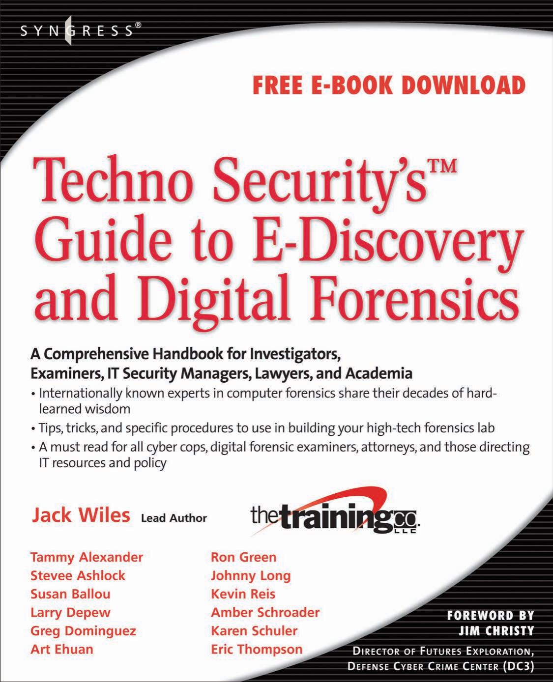 Techno Security's Guide to E-Discovery and Digital Forensics: A Comprehensive Handbook by Jack Wiles