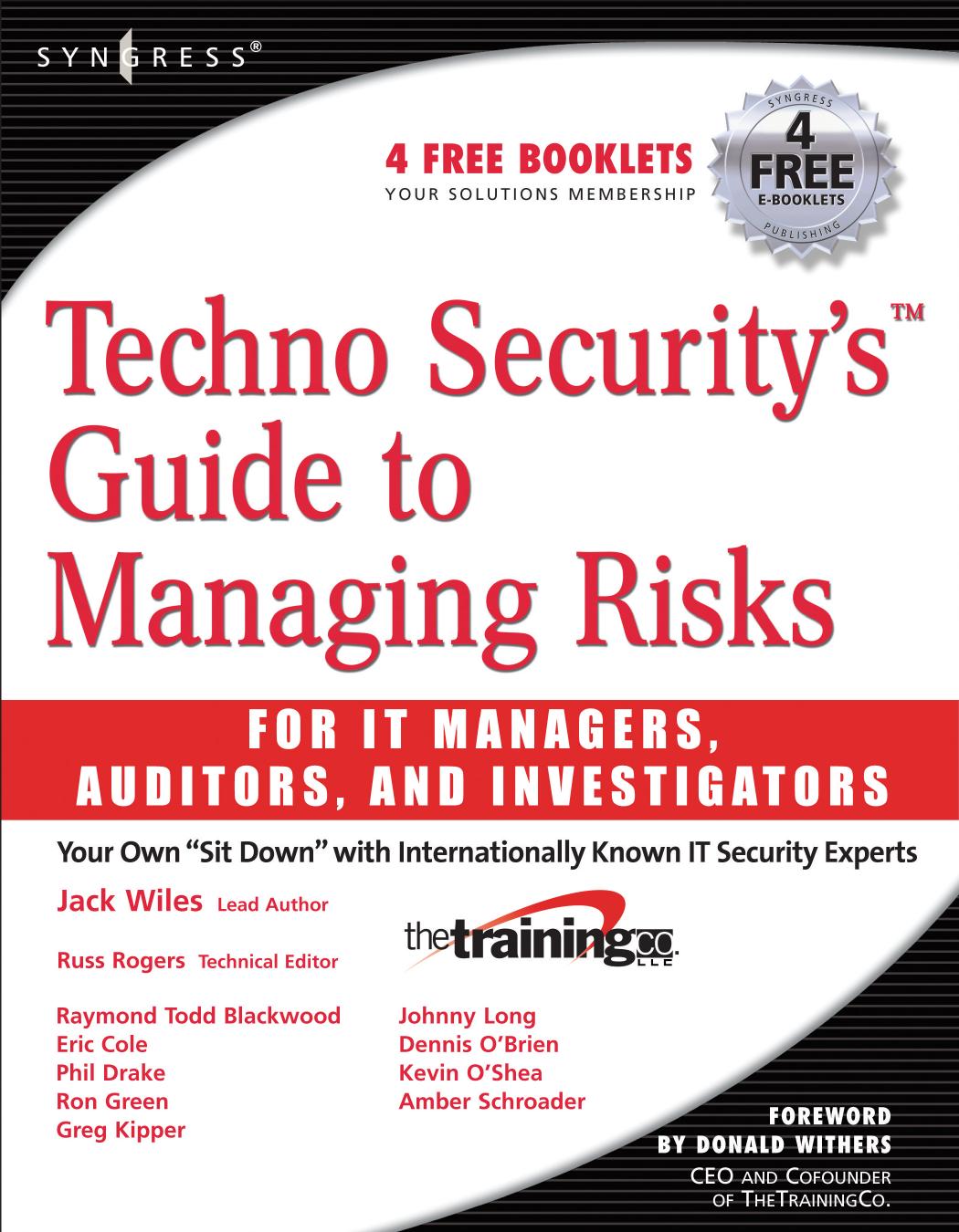 Techno Securitys Guide to Managing Risks for IT Managers, Auditors and Investigators by Jack Wiles Johnny Long Russ Rogers Ron Green